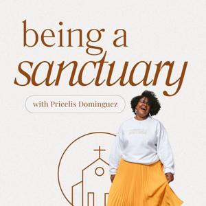 Being a Sanctuary Podcast