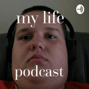 My Life Podcast