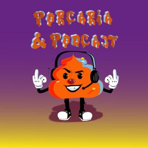 Porcaria & Podcast