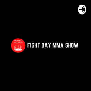 Fight Day MMA Show