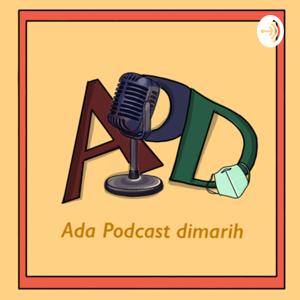 (APD) ADA PODCAST DIMARIH