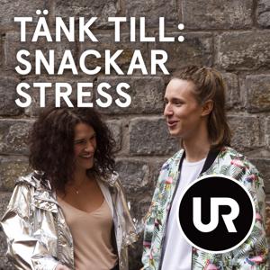 Tänk till snackar stress