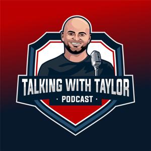 Talking With Taylor Podcast