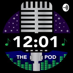 12:01 the Podcast