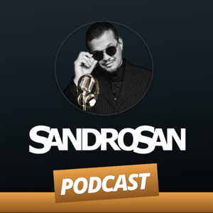 SandroSan - Podcast