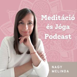 Meditáció és Jóga Podcast by Nagy Melinda