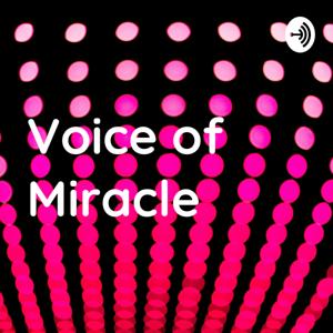 Voice of Miracle