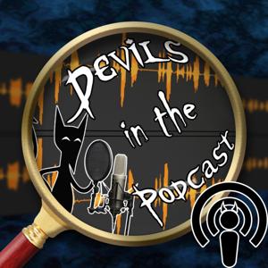 Devils in the Podcast