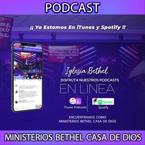 Ministerios Bethel Casa de Dios  (Podcast) - www.poderato.com/bethelelias by www.podErato.com