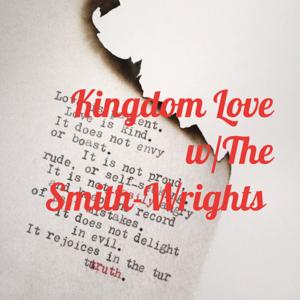 Kingdom Love w/The Smith-Wrights