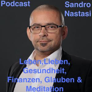 Leben, Lieben, Gesundheit, Finanzen, Glauben & Meditation