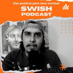 Swish Podcast