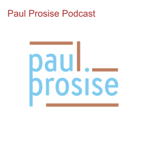 Paul Prosise Podcast