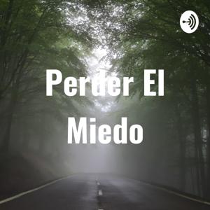 Perder El Miedo