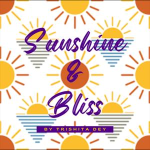 Sunshine And Bliss