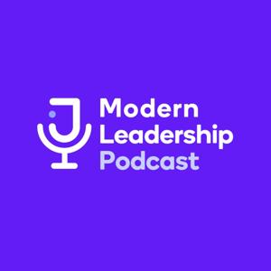 Modern Leadership Podcast by Juggle