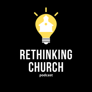 Rethinking Church