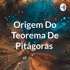 Origem Do Teorema De Pitágoras