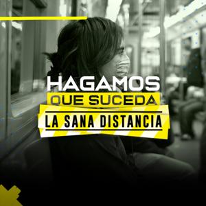 Hagamos Que Suceda: La Sana Distancia