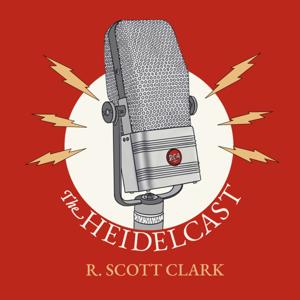 Heidelcast by R. Scott Clark