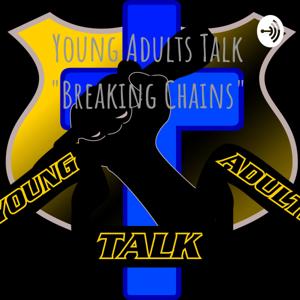 Young Adults Talk "Breaking Chains"