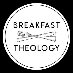 Breakfast Theology