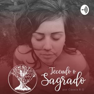 Tecendo o Sagrado | Cássia R G