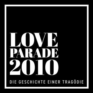 Loveparade 2010 – Die Geschichte einer Tragödie by Funke Medien NRW