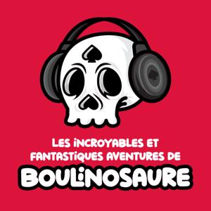 Les incroyables et fantastiques aventures de Boulinosaure