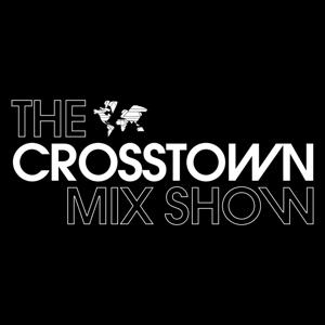 The Crosstown Mix Show by Crosstown Rebels