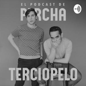 El Podcast de Perchaterciopelo