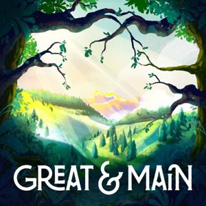 The Great & Main Podcast