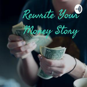 Rewrite Your Money Story