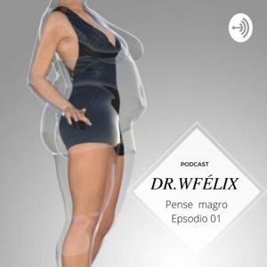 DR.WFÉLIX
  CAST