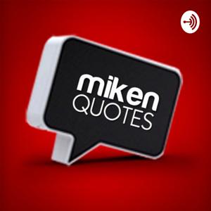 Miken Quotes