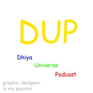 Dhiya Universe Podcast