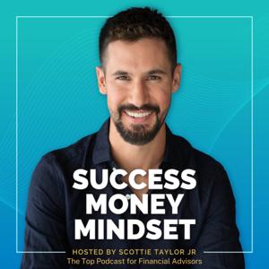 Success + Money + Mindset by Scottie Taylor Jr