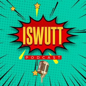 ISWUTT Podcast