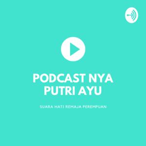 Podcastnya putri ayu