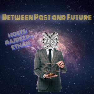 Between Past and Future