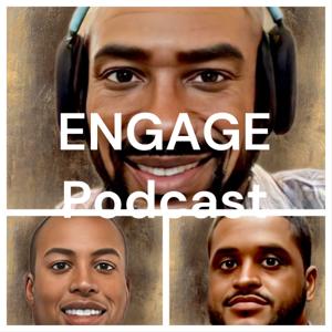 ENGAGE Podcast