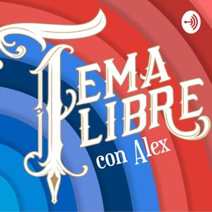 Tema Libre con Alex