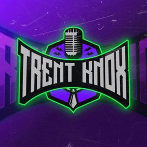 Trent Knox Podcast