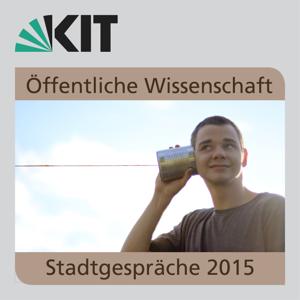 Stadtgespräche 2015 by Karlsruher Institut für Technologie (KIT)