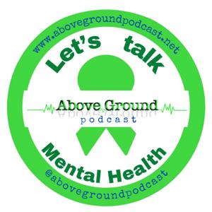 Above Ground Podcast