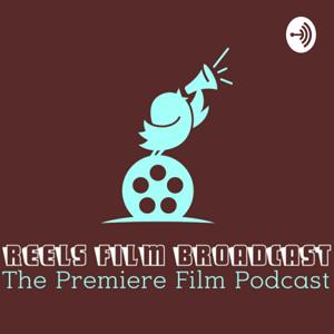 Reels Film Broadcast Podcast