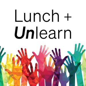 Lunch and Unlearn