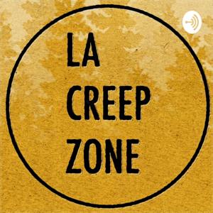 La Creep Zone