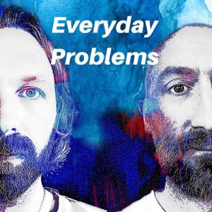 The Everyday Problems Podcast
