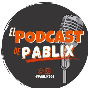 El Podcast de Pablix